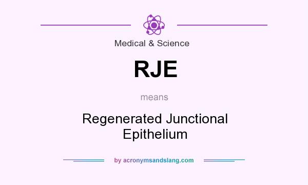 What does RJE mean? It stands for Regenerated Junctional Epithelium
