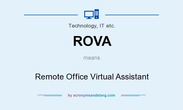 What does ROVA mean? It stands for Remote Office Virtual Assistant