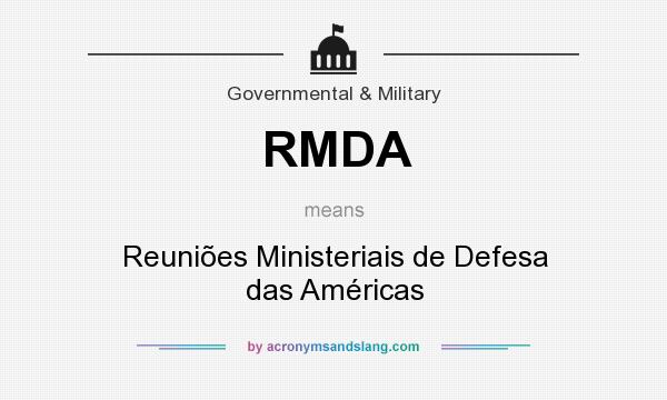 What does RMDA mean? It stands for Reuniões Ministeriais de Defesa das Américas