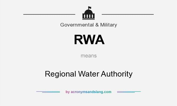 What does RWA mean? It stands for Regional Water Authority
