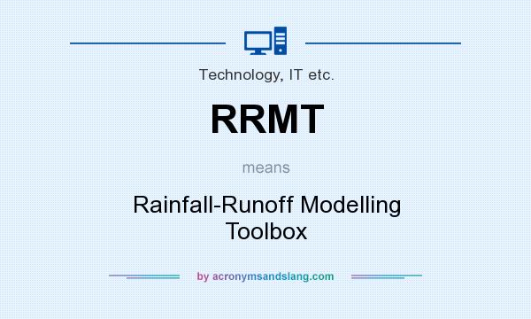 What does RRMT mean? It stands for Rainfall-Runoff Modelling Toolbox