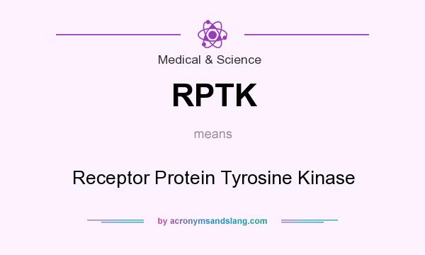 What does RPTK mean? It stands for Receptor Protein Tyrosine Kinase