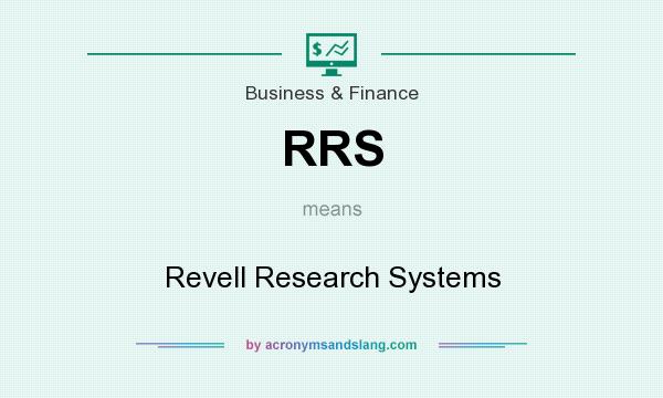 What does RRS mean? It stands for Revell Research Systems