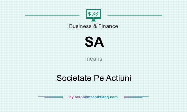 What does SA mean? It stands for Societate Pe Actiuni