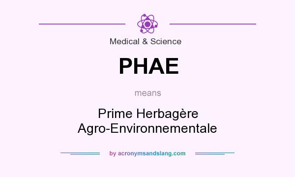 What does PHAE mean? It stands for Prime Herbagère Agro-Environnementale