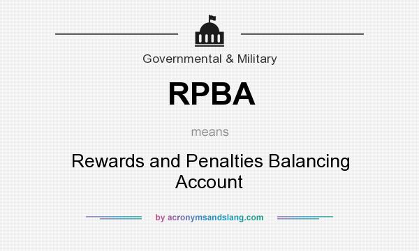 What does RPBA mean? It stands for Rewards and Penalties Balancing Account