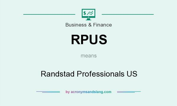 What does RPUS mean? It stands for Randstad Professionals US
