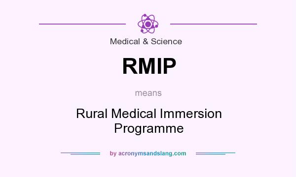 What does RMIP mean? It stands for Rural Medical Immersion Programme