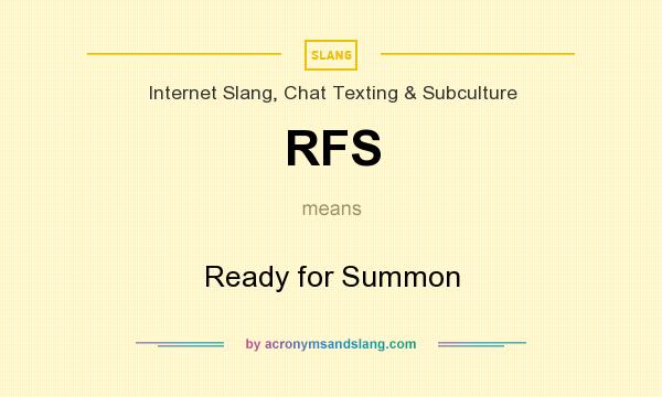 What does RFS mean? It stands for Ready for Summon