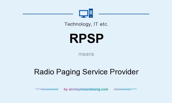 What does RPSP mean? It stands for Radio Paging Service Provider