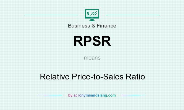 What does RPSR mean? It stands for Relative Price-to-Sales Ratio