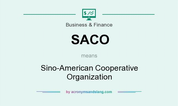 What does SACO mean? It stands for Sino-American Cooperative Organization