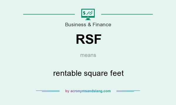 What does RSF mean? It stands for rentable square feet