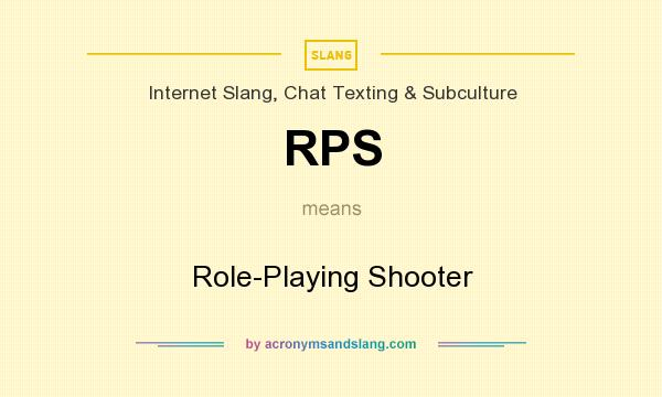 What does RPS mean? It stands for Role-Playing Shooter