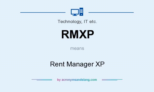 What does RMXP mean? It stands for Rent Manager XP