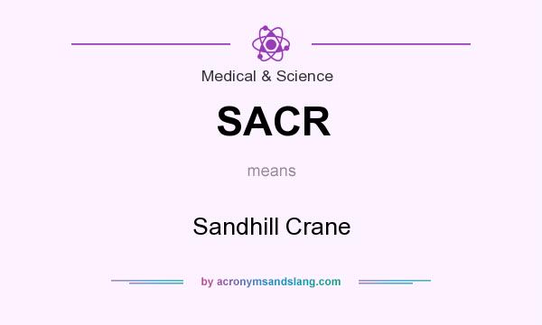 What does SACR mean? It stands for Sandhill Crane