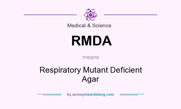 What does RMDA mean? It stands for Respiratory Mutant Deficient Agar