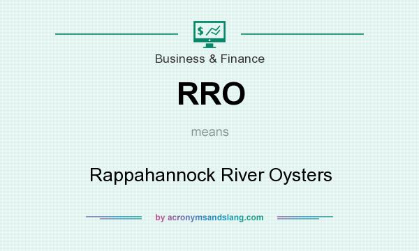 What does RRO mean? It stands for Rappahannock River Oysters