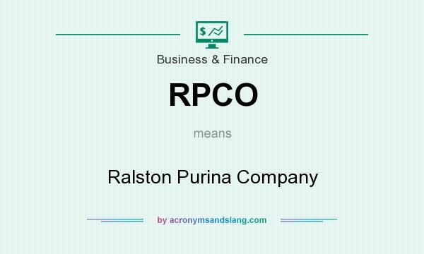 What does RPCO mean? It stands for Ralston Purina Company