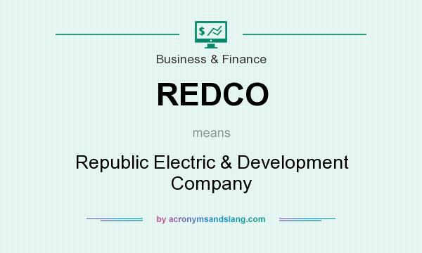 What does REDCO mean? It stands for Republic Electric & Development Company