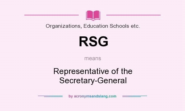 What does RSG mean? It stands for Representative of the Secretary-General