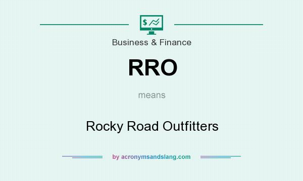 What does RRO mean? It stands for Rocky Road Outfitters