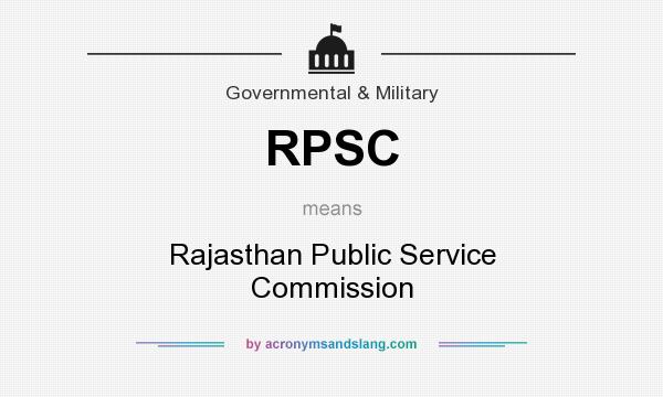 What does RPSC mean? It stands for Rajasthan Public Service Commission