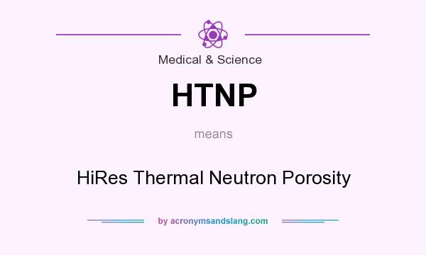 What does HTNP mean? It stands for HiRes Thermal Neutron Porosity