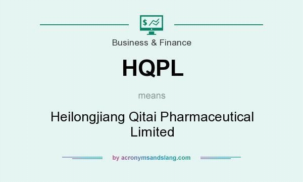 What does HQPL mean? It stands for Heilongjiang Qitai Pharmaceutical Limited
