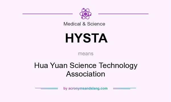 What does HYSTA mean? It stands for Hua Yuan Science Technology Association