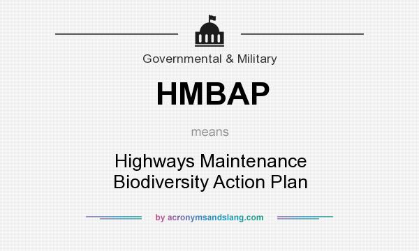 What does HMBAP mean? It stands for Highways Maintenance Biodiversity Action Plan