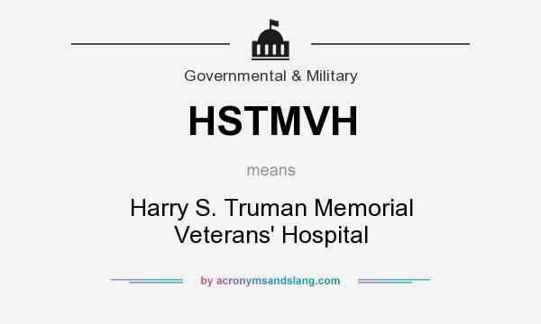What does HSTMVH mean? It stands for Harry S. Truman Memorial Veterans` Hospital