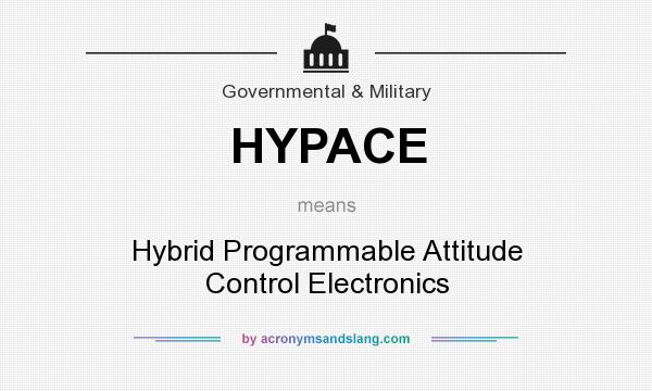 What does HYPACE mean? It stands for Hybrid Programmable Attitude Control Electronics