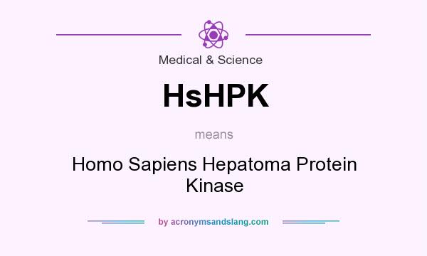What does HsHPK mean? It stands for Homo Sapiens Hepatoma Protein Kinase