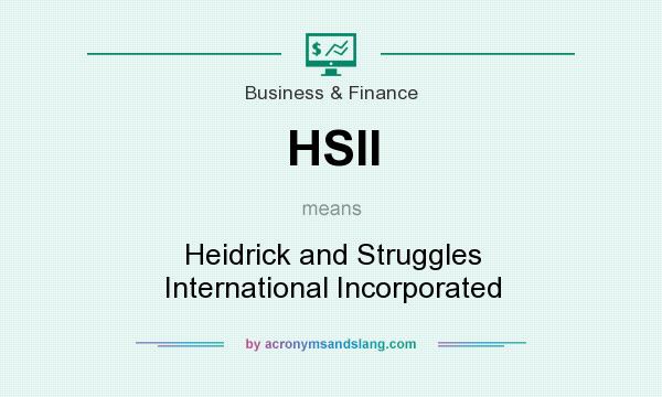 What does HSII mean? It stands for Heidrick and Struggles International Incorporated