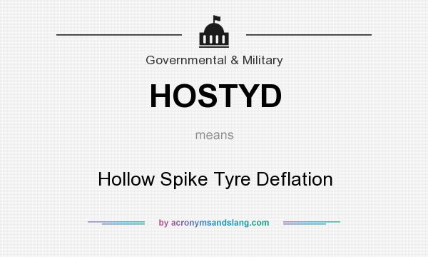 What does HOSTYD mean? It stands for Hollow Spike Tyre Deflation