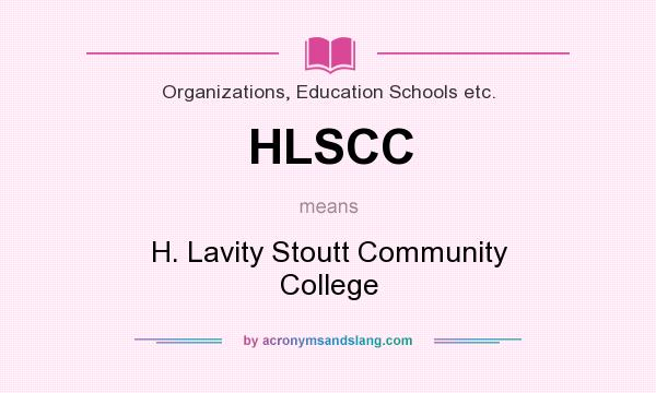 What does HLSCC mean? It stands for H. Lavity Stoutt Community College