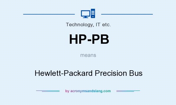 What does HP-PB mean? It stands for Hewlett-Packard Precision Bus