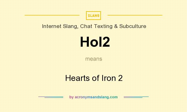 What does HoI2 mean? It stands for Hearts of Iron 2