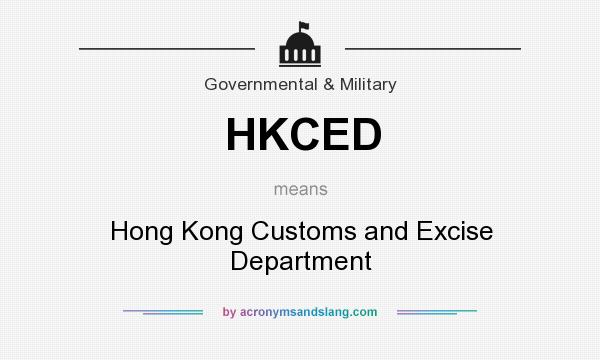 What does HKCED mean? It stands for Hong Kong Customs and Excise Department