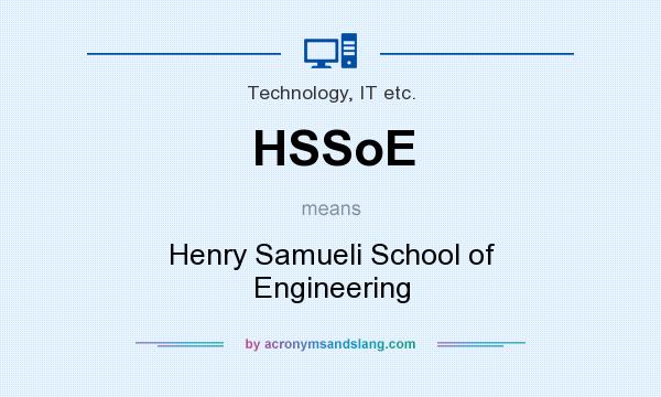 What does HSSoE mean? It stands for Henry Samueli School of Engineering