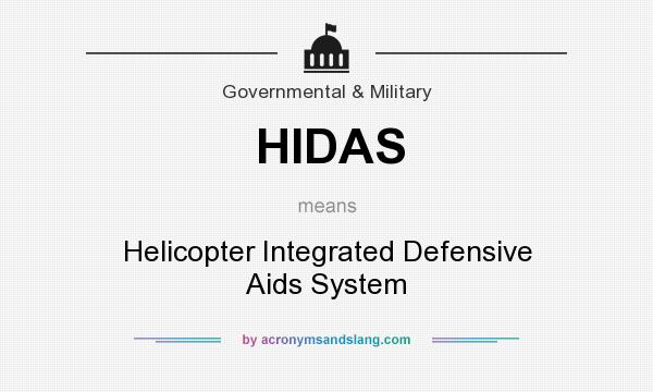 What does HIDAS mean? It stands for Helicopter Integrated Defensive Aids System