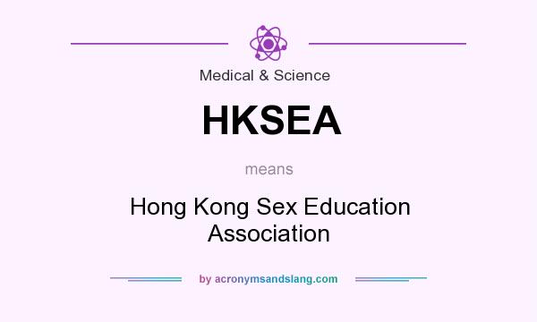What does HKSEA mean? It stands for Hong Kong Sex Education Association
