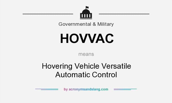 What does HOVVAC mean? It stands for Hovering Vehicle Versatile Automatic Control