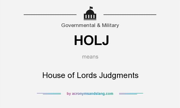 What does HOLJ mean? It stands for House of Lords Judgments