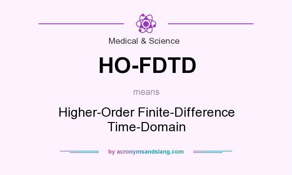 What does HO-FDTD mean? It stands for Higher-Order Finite-Difference Time-Domain