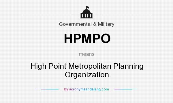 What does HPMPO mean? It stands for High Point Metropolitan Planning Organization