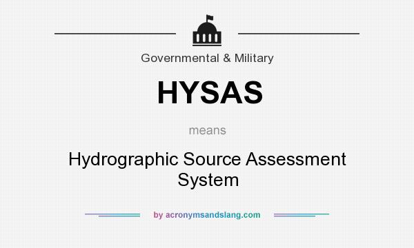 What does HYSAS mean? It stands for Hydrographic Source Assessment System