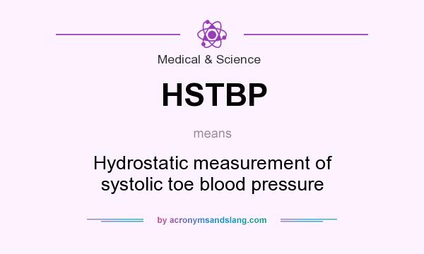 What does HSTBP mean? It stands for Hydrostatic measurement of systolic toe blood pressure