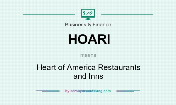 What does HOARI mean? It stands for Heart of America Restaurants and Inns